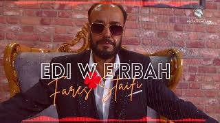 Edi we Erbah - Cheb Fares Staifi (Officiel Audio HQ)