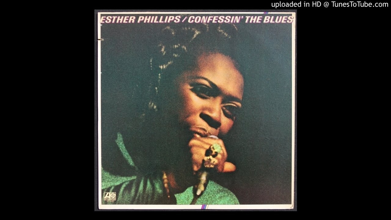 Esther Phillips - Confessin' The Blues - 1976 Blues - Full Orchestra