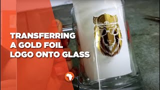 Transferring A Gold Foil Logo Onto Glass