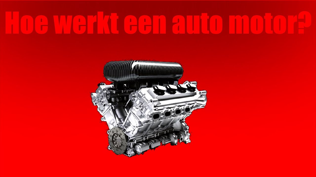 het ergste Arbeid Verward HOE Werkt Een AUTO MOTOR? - UITLEG - YouTube