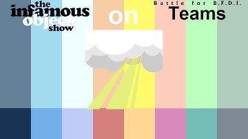 If The Infamous Object Show Characters were on BFB Teams