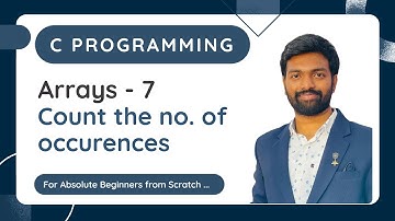 Arrays - 7 | Count the no. of occurrences of element in an array