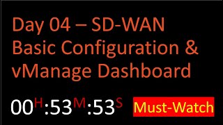 SD-WAN - 2023 - Day04 - Basic Configuration & vManage Dashboard Tour screenshot 3