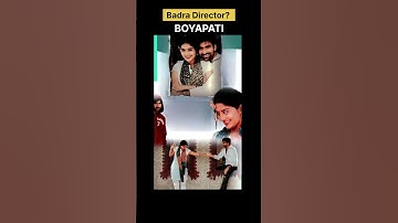 Badra😡😡Director Boyapati🤔 Aa Na#shortsviral#shortvideo#shorts#trending#ytshorts