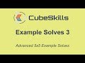 5x5 Advanced Example Solves [3]