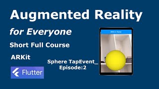 Build first AR App in Flutter : ARKit Full course in Flutter | Sphere Object Tap Event - Episode: 2