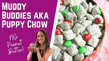 Muddy Buddies aka Puppy Chow WITHOUT Peanut Butter