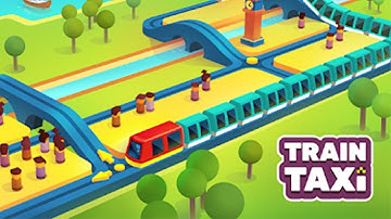 Train Taxi Gameplay Walkthrough Part 2 iOS Android