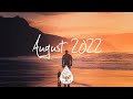 Indie/Rock/Alternative Compilation - August 2022 (2-Hour Playlist)