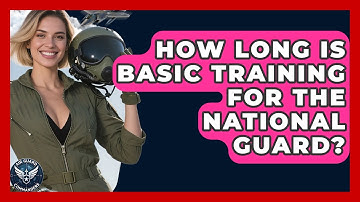 How Long Is Basic Training for the National Guard? | Air Guard Commanders