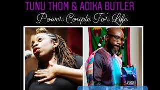 Adika Butler & Tunu Thom: Power Couple For Life