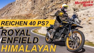 ROYAL ENFIELD HIMALAYAN 450  Reichen 40 PS fürs große Abenteuer?!