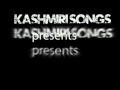 Dil govma taar madno best kashmiri song Mp3 Song