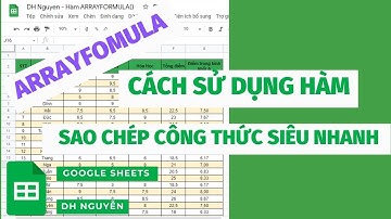 XM SHEETS | Cách sử dụng hàm ARRAYFORMULA sao chép công thức Google Sheets