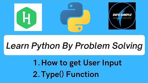Python Tutorial: Getting User input in Python tamil | Learn Python By Problem Solving | Info Simple