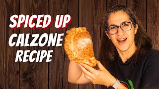 New CALZONE Recipe: Deliciously Spiced Up!