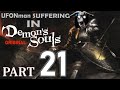 Suffering in Demon's Souls! -Part21: FINAL SIDEQUESTING BEGINS! PURE BLACK World Tendency Problems!