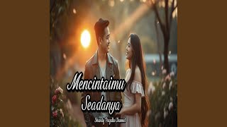 Download Lagu Mencintaimu Seadanya MP3