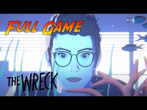 The Wreck | Complete Gameplay Walkthrough - Full Game | No Commentary