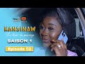 Srie  kansinaw  saison 1  episode 2  vostfr