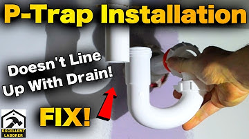 P-Trap Doesn’t Line Up with Sink Drain? Easy DIY Fix!