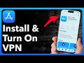 How To Install And Turn On VPN On iPhone