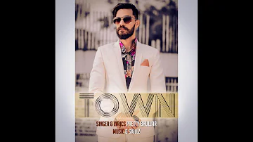 Town | Pretty Bhullar | Latest Punjabi Songs 2017 (Official Video)