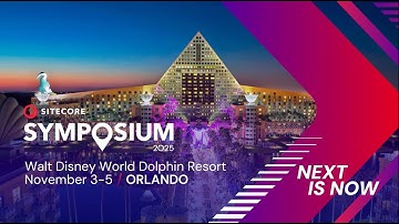 Sitecore Symposium 2025: Walt Disney World Dolphin Resort from November 3-5