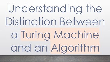 Understanding the Distinction Between a Turing Machine and an Algorithm