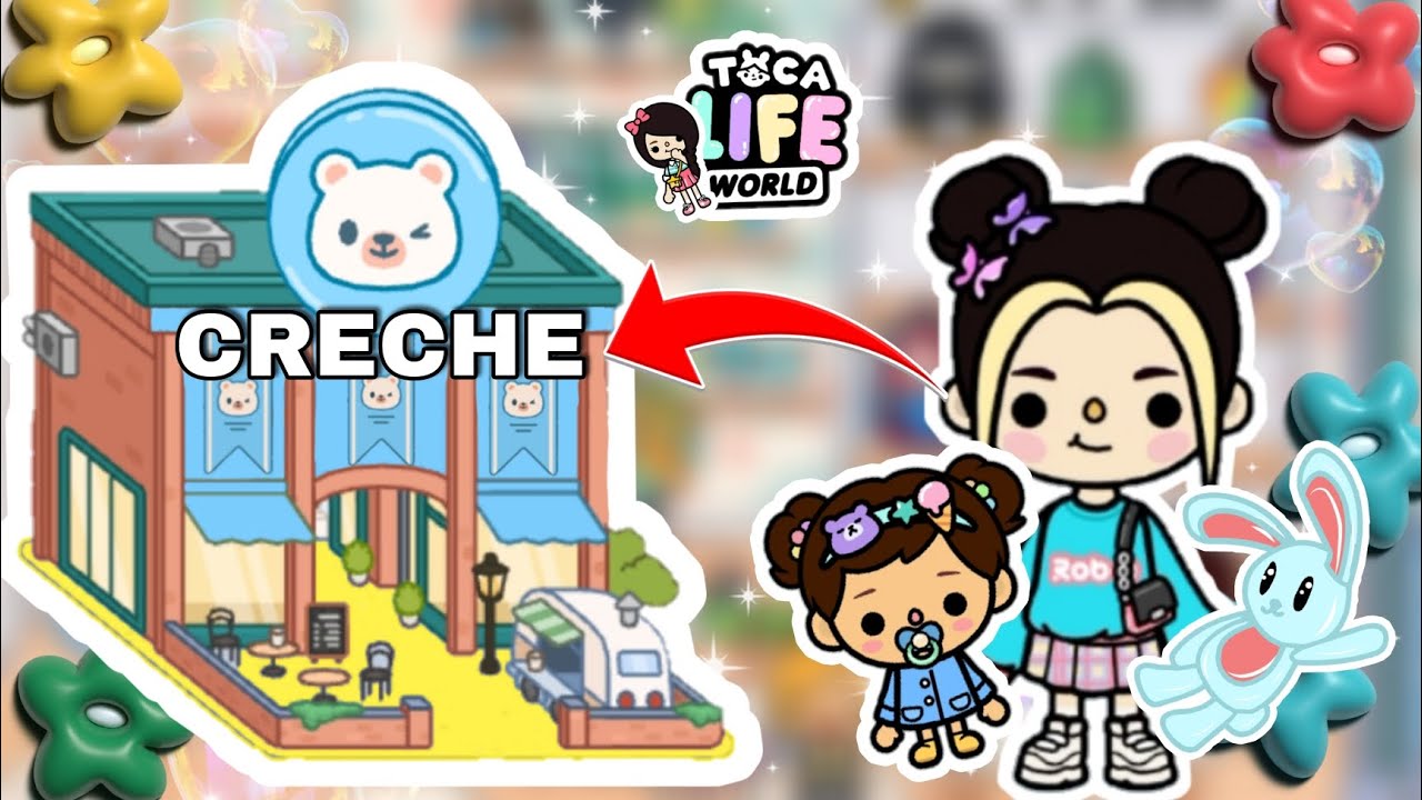 CRECHE Daycare Toca life world Toca boca toca life Toca world