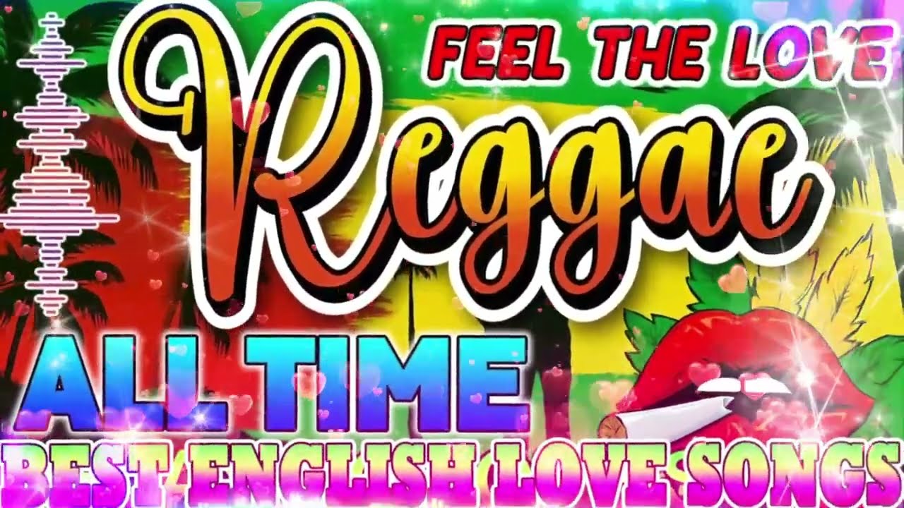 Best Relaxing Reggae Mix 2026 ♫ Nonstop English Reggae Love Songs