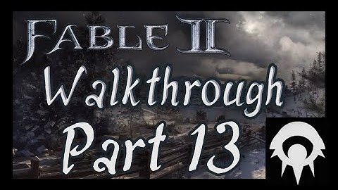 Fable 2 Walkthrough - Part 13 - Wraithmarsh