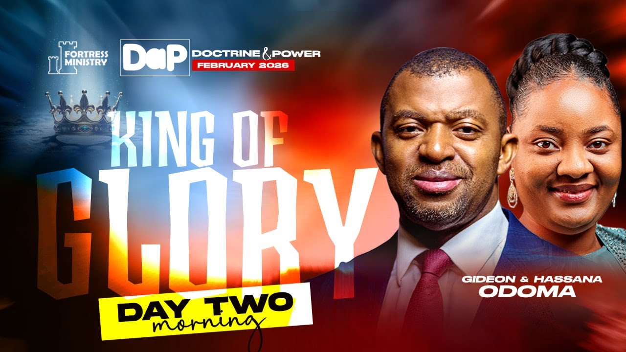 APOSTLE GIDEON ODOMA || KING OF GLORY || DOCTRINE & POWER FEB 2026 - DAY 2 (SESSION 1) || 07.02.2026