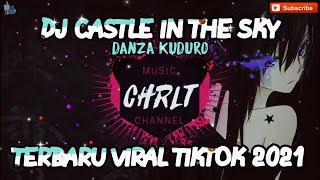 DJ Akimilaku Slow Full BASS 2021 | CASTLE IN THE SKY x DANZA KUDURO (Remix)