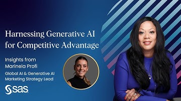 Harnessing Generative AI for Competitive Advantage with SAS