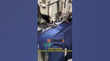 SOMAX SM-08A Auto outer elastic attaching machine#sewingmachine #textilemachine#apparelmachine