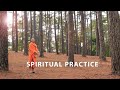 Developing a Spiritual Practice | A Monk