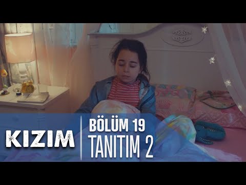 Kızım 19. Bölüm 2. Tanıtımı