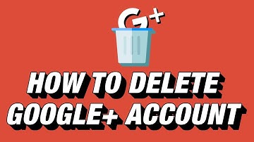 How to Delete Google+ Account | How to Delete G+ Account Without Deleting Gmail Account