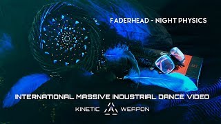 Faderhead - Night Physics ☣ International Massive Industrial Dance