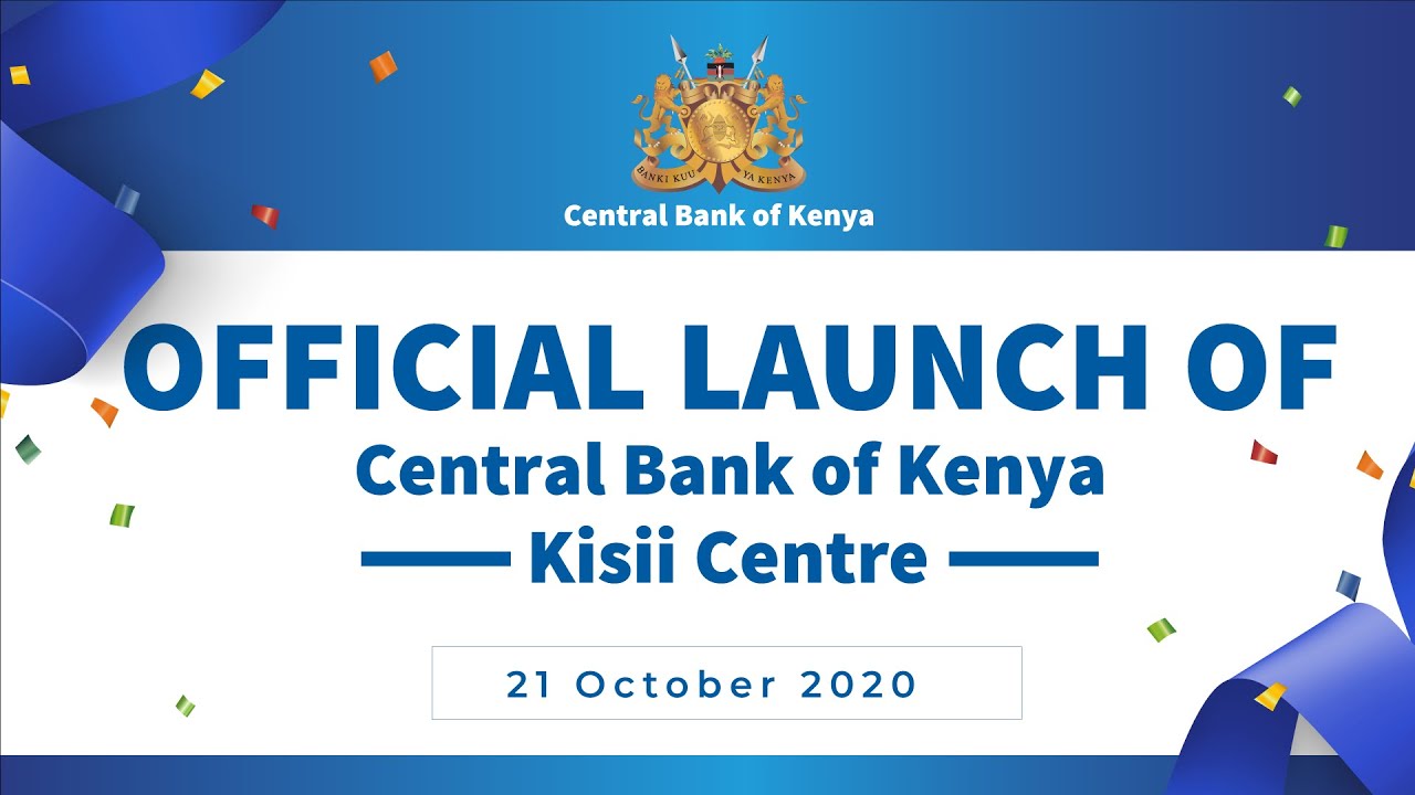 Official Launch of Central Bank of Kenya, Kisii Centre
