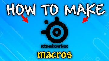 How to Make Macros in Steelseries GG & Engine | How to Make Macro Steelseries