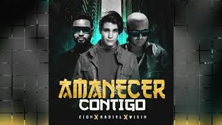 Amanecer Contigo - Abdiel Ft. Wisin Y Zion (preview official)