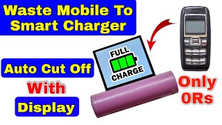 Do You Have Any Old Waste Mobile Phone  Make A 3.7V Smart Auto Cut Off Charger By It