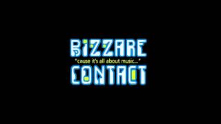 Bizzare Contact - Easy Bizzy Ecstasy