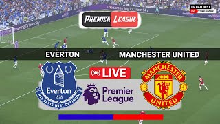 Live Everton Vs Man United English Premier League 2025 Full Match Now