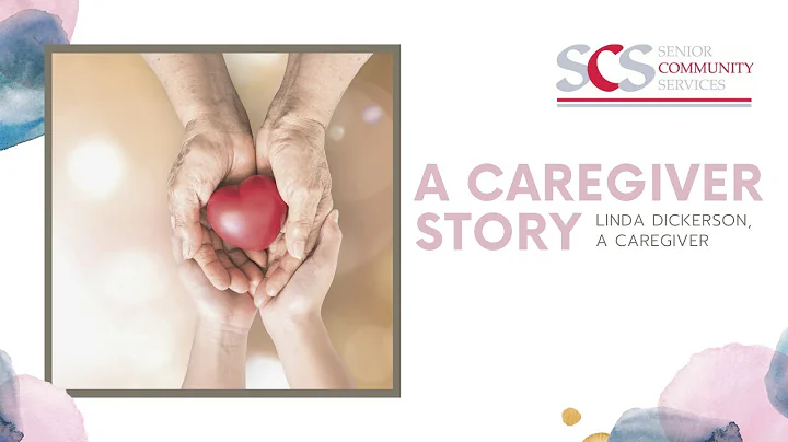 Linda Dickerson: A Caregiver's Story