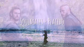 Athelnar Fanvid : Soulmates by Placebo
