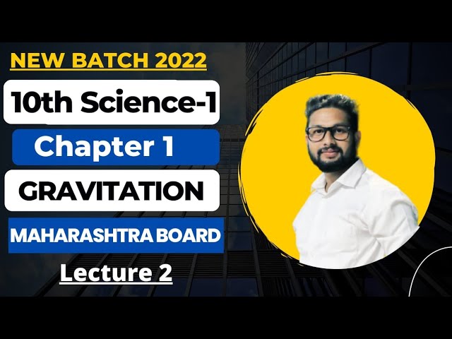 10th Science-1 | Chapter No 1 | Gravitation | Lecture 2 | Maharashtra Board | JR Tutorials | class=