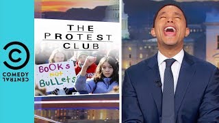 Teens Lead The Way On National Walk Out Day | The Daily Show With Trevor Noah